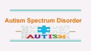 Autism Spectrum Disorder