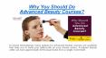 Why You Should Do Advanced Beauty Courses? PowerPoint PPT Presentation
