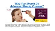 Why You Should Do Advanced Beauty Courses?