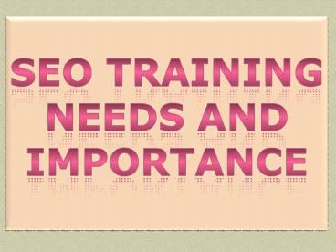SEO Training Needs and Importance