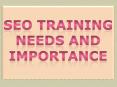 SEO Training Needs and Importance PowerPoint PPT Presentation