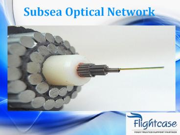 Subsea Optical Network