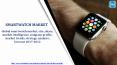 Smart Watch Market PowerPoint PPT Presentation