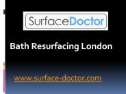 Bath Resurfacing London
