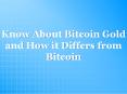 Bitcoin Gold - A new cryptocurrency PowerPoint PPT Presentation