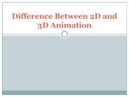 Difference between 2d and 3d Animation