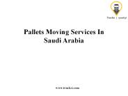 Pallets Moving Services In Saudi Arabia