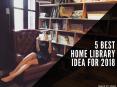 5 Best Home Library Idea For 2018 | Newton InEx PowerPoint PPT Presentation