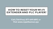 How to Reset Your Wi-Fi Extender And PLC Player?