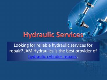 Hydraulic Services & Repair - Jam Hydraulics