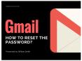 How To Easily Reset Gmail Account Password - 2018 | You Should Not Have To Miss!!! PowerPoint PPT Presentation