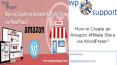 How to Create an Amazon Affiliate Store via WordPress PowerPoint PPT Presentation