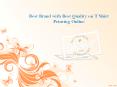 Best Brand with Best Quality on T Shirt Printing Online PowerPoint PPT Presentation