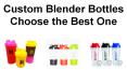 Custom Blender Bottles Choose the Best One PowerPoint PPT Presentation