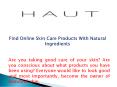 Find Online Skin Care Products With Natural Ingredients PowerPoint PPT Presentation