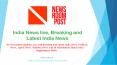 Breaking and Latest India News, India News Live | NewsroomPost PowerPoint PPT Presentation
