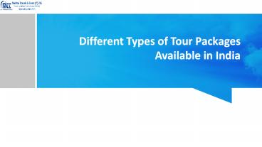 Different Types of Tour Packages Available in India presentation | free ...
