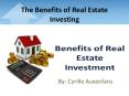 Learn to Benefits of Real Estate Investing from Cyrille Auxenfans PowerPoint PPT Presentation