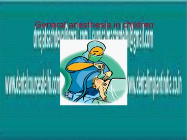 Know About General Anesthesia in Children - Dental Implant India