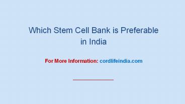 Which Stem Cell Bank is Preferable in India