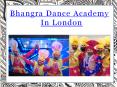 Bhangra Dance Academy In London PowerPoint PPT Presentation