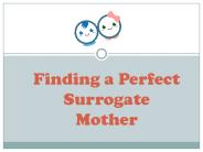 Finding a Perfect Surrogate Mother | Surrogate360
