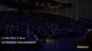 5 Tested Ways to Boost Attendees Engagement