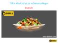 Tiffin Meal Services In Sukanta Nagar PowerPoint PPT Presentation