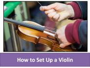 How to Set Up a Violin