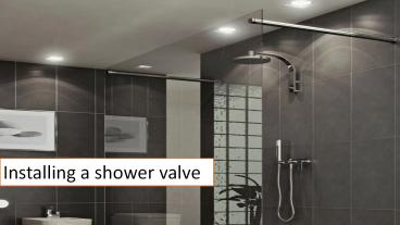 Installing a Shower Valve