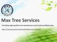 Tree Services Melbourne | Max Tree Services PowerPoint PPT Presentation