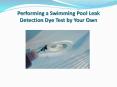 Performing a Swimming Pool Leak Detection Dye Test by Your Own PowerPoint PPT Presentation