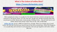 What is The Culture of online Slots?