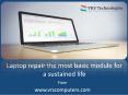 Laptop Repair the most basic module for a sustained life PowerPoint PPT Presentation