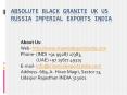 Absolute Black Granite UK US Russia Imperial Exports India PowerPoint PPT Presentation