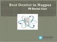 Dentist in Nagpur PowerPoint PPT Presentation