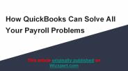 How QuickBooks Can Solve All Your Payroll Problems