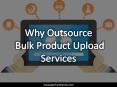 Bulk Product Upload Services for Ecommerce Online Store PowerPoint PPT Presentation