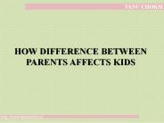 How difference between parents affects kids