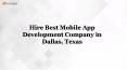 Hire Best Mobile App Development Company in Dallas Texas
