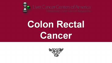 Colon Rectal Cancer