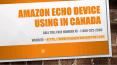 Amazon echo device using in canada PowerPoint PPT Presentation