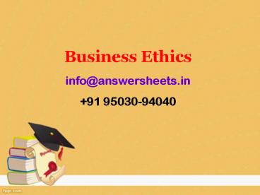 Discuss, “Justice, then, is a central part of ethics.”