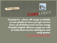 Tuneslyrics- India best bollywood english punjabi song website