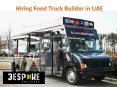 Hiring Food Truck Builder in UAE PowerPoint PPT Presentation