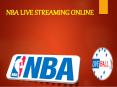 NBA Live Streaming Online PowerPoint PPT Presentation