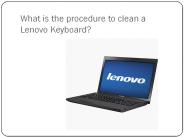 What is the procedure to clean a Lenovo Keyboard