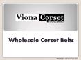 Wholesale Corset Belts - Viona Corset PowerPoint PPT Presentation