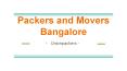 Union Packers and Movers Bangalore Best Packers & Movers in Bangalore PowerPoint PPT Presentation