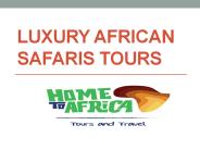 Luxury African Safaris Tours